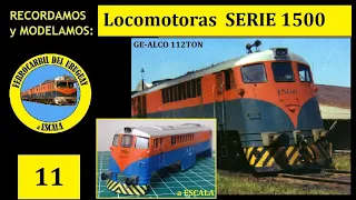 Locos SERIE 1500 AFE (112TON) - Modelamos y recordamos