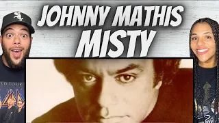 STELLAR!| FIRST TIME HEARING Johnny Mathis  - Misty REACTION