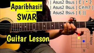 APARIBHASIT | SWAR | Guitar Lesson | Easy Guitar Chords & Solo |