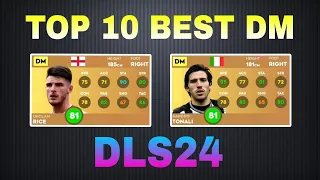 TOP 10 BEST DEFENSIVE MIDFIELDER (DM) IN DLS 24 | ft. Casemiro, declan rice, tonali, rodri..... etc.