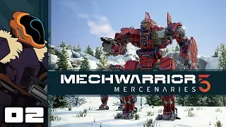 Let's Play MechWarrior 5: Mercenaries - PC Gameplay Part 2 - Char-Broiled Centurion