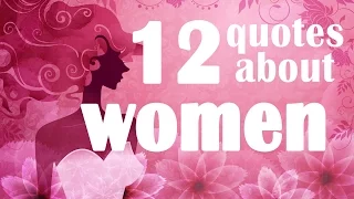 12 Quotes about women -  Motivational quotes for women