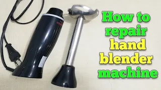 How to open and repair Hand Blender | Hand Blender circuit repair #handblender