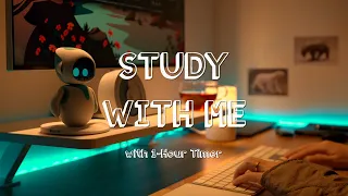 💫1-HOUR STUDY WITH ME💫/ Let's study together with a cute robot!☕️ / 勉強動画 / 作業用 / Relaxing Lo-Fi