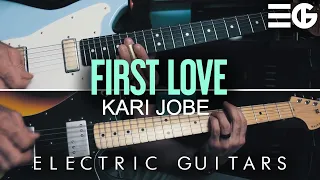 First Love | ELECTRIC GUITAR || Kari Jobe