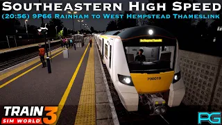 Train Sim World 3 - Southeastern High Speed | 20:56 9P66 Rainham to West Hampstead Thameslink