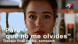 "Para que no me olvides": Cuarto Semestre (2019B)