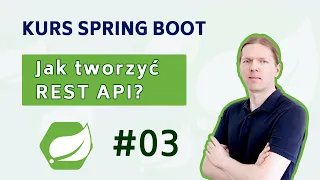 Kurs Spring Boot #03 - Jak tworzyć REST API?