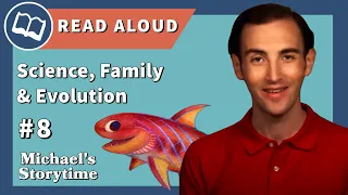 Grandmother Fish: A Child's First Book of Evolution | Michael's Storytime #8