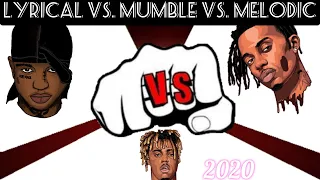 Lyrical vs Mumble vs Melodic Rappers 2020 !!! (Part 1)
