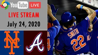 New York Mets vs. Atlanta Braves | MLB 2020 | LIVE STREAM | July 24, 2020