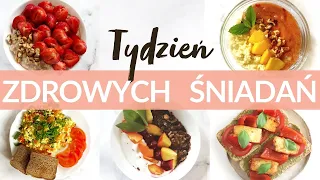 TYDZIEŃ LETNICH ŚNIADAŃ | Proste i zdrowe przepisy na śniadania