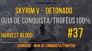 Skyrim - #37 - Harvest Blood - Guia de conquista - Detonado 100%