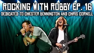 Remembering Chester Bennington and Chris Cornell - RWR EP. 16