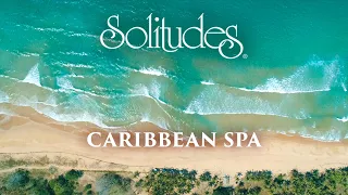 Dan Gibson’s Solitudes - The Rhythm of Paradise | Caribbean Spa