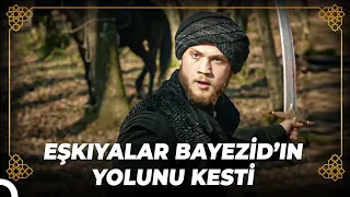 Bayezid, Selim'in Gönderdiği Eşkıyalar ile Savaşıyor! | Osmanlı Tarihi