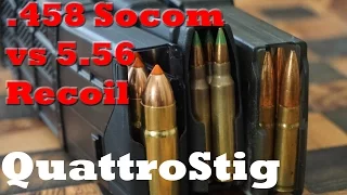 .458 Socom VS 5.56 Recoil [4K Res]  - QuattroStig