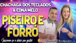 Chachaga dos Teclados e Edna Melo - Piseiro e Forró - 2021