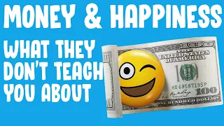 What They Don't Teach You About Money & Happiness | The.B