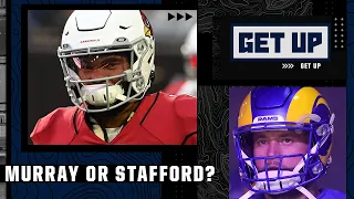 Kyler Murray or Matthew Stafford: Who do you trust more? Get Up debates