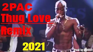 2pac  - Thug Love 2021 (Remix) Official Video Ft Bizzy Bone