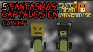 5 Fantasmas captados en camara en - Súper Bear Adventure | Varen XD