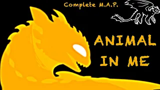 ANIMAL IN ME! (Complete Toothless MAP)