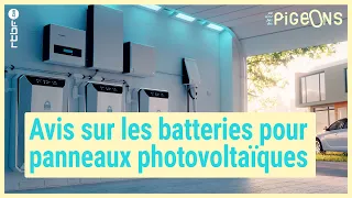 Batteries pour panneaux photovoltaïques : bonne ou mauvaise idée ? - On n'est pas des Pigeons