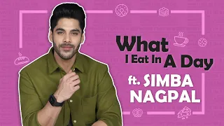 What I Eat In A Day Ft. Simba Nagpal | Health Secrets Revealed | India Forums