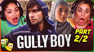 GULLY BOY Movie Reaction Part 2/2! | Ranveer Singh, Alia Bhatt, Kalki Koechlin, Siddhant Chaturvedi