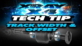 XRAY X4 - Tech Tip - Track Width & Offset