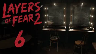 Layers of Fear 2 - Прохождение игры на русском - Интуиция или Логика [#6] | PC