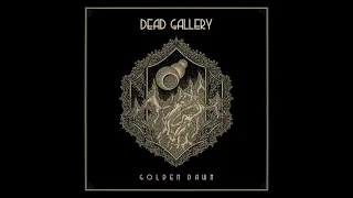 Dead Gallery - Golden Dawn (full Album 2024)