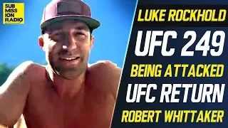 Luke Rockhold on Return, Getting Attacked, UFC 249, Khabib, Robert Whittaker's Burn Out