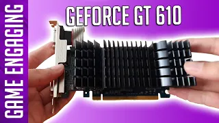 Testing GeForce GT 610 In 30 Games