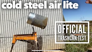 Does it survive the trashcan test?? Cold Steel Air Lite