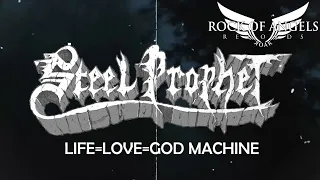 STEEL PROPHET - "Life=Love=God Machine" (Official Lyric Video)