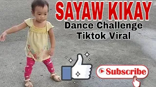 SAYAW KIKAY-Dance Challenge/Tiktok Viral/Dj Rowel Remix