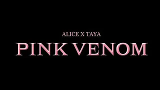 Премьера КАВЕРА от ALICE X TAYA🖤💗😍 Pink Venom V2🎤🎵💃 Тая Скоморохова