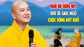 Nghe Bài Giảng Này Đời Sẽ Giác Ngộ Cuộc Sống Bớt Khổ - Pháp Thoại Thầy Thích Pháp Hòa