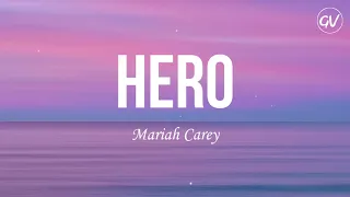 Mariah Carey - Hero [Lyrics]