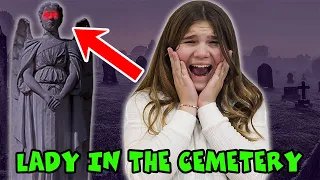 Beware Of The Lady In The Cemetery!