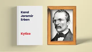 Karel Jaromír Erben - Kytice, rozbor a životopis
