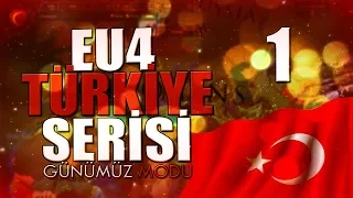 GÜNÜMÜZ MODUNDA YENİ SERİ / Eu4 Türkiye Serisi 2019 - Bölüm 1