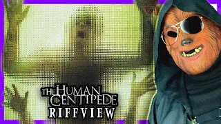 The Human Centipede (2009) RIFFVIEW | Dr. Wolfula