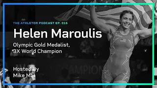 Helen Maroulis | Athletor Podcast | Ep. 016