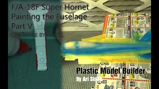 Painting the F/A-18F Super Hornet Salty Dogs Version By Revell in 1:48 Scale. Part 5