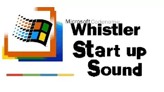 MICROSOFT WINDOWS WHISTLER STARTUP SOUND