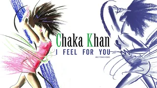 Chaka Khan - I Feel For You (Extended 80s Multitrack Version) (BodyAlive Remix)