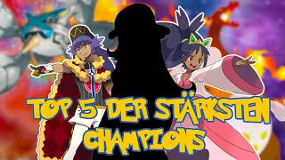 Die TOP 5 der STÄRKSTEN POKEMON CHAMPS!